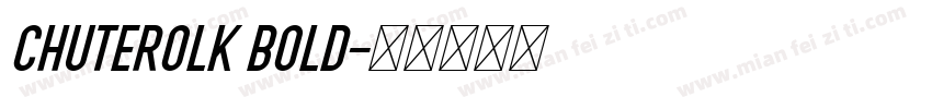 Chuterolk Bold字体转换